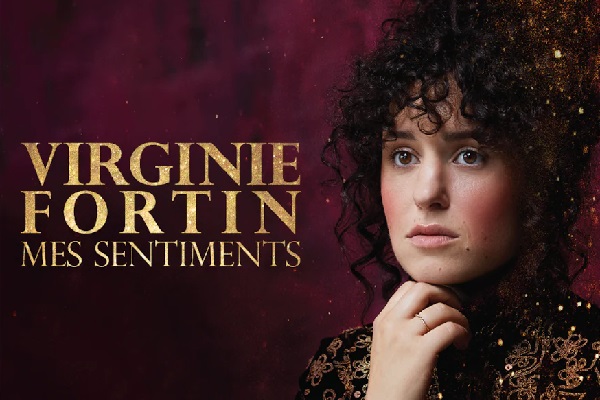 VIRGINIE FORTIN | MES SENTIMENTS