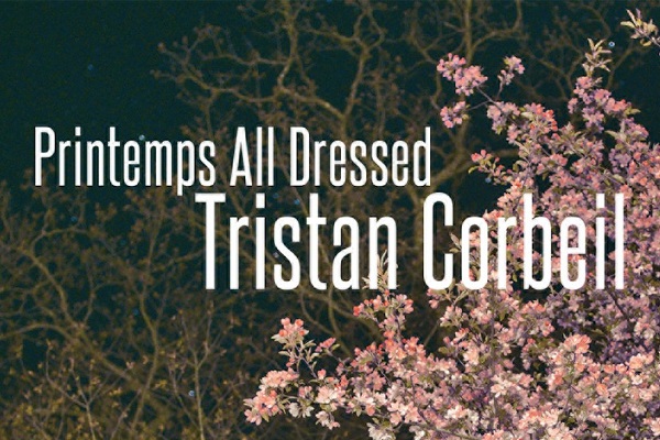 TRISTAN CORBEIL | PRINTEMPS ALL DRESSED