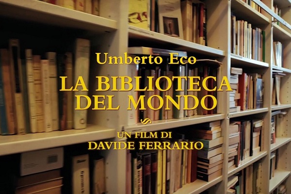 UMBERTO ECO: LA BIBLIOTECA DEL MONDO DE DAVIDE FERRARIO