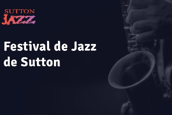 FESTIVAL DE JAZZ DE SUTTON - UN ÉTÉ EN JAZZ!