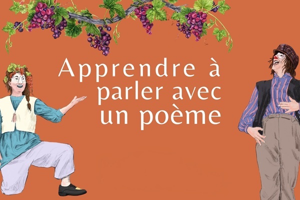 APPRENDRE À PARLER AVEC UN POÈME